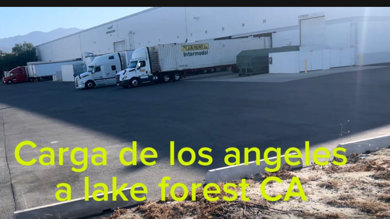 Entregando carga de los angeles a Lake Forest Ca.