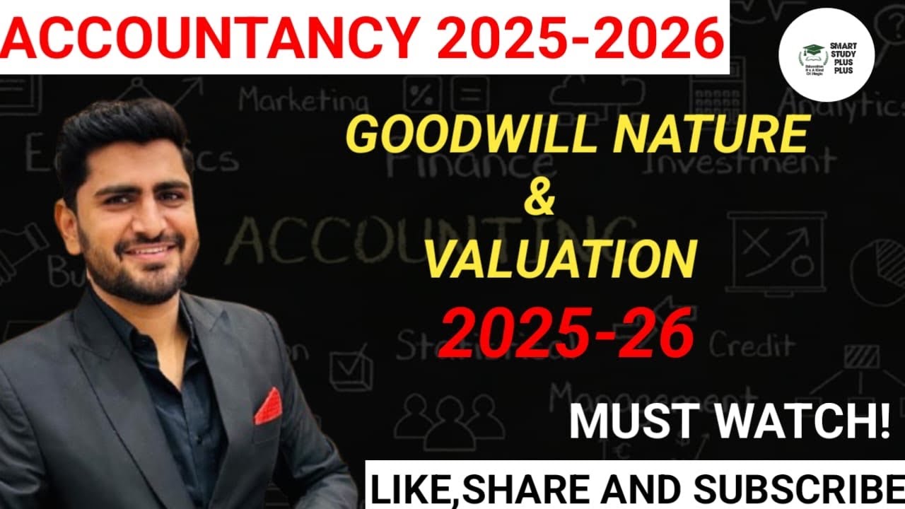 GOODWILL | ACCOUNTANCY 2025-2026 #accountancy #account #cbseboard #cbse #cbseboardexamlatestupdate