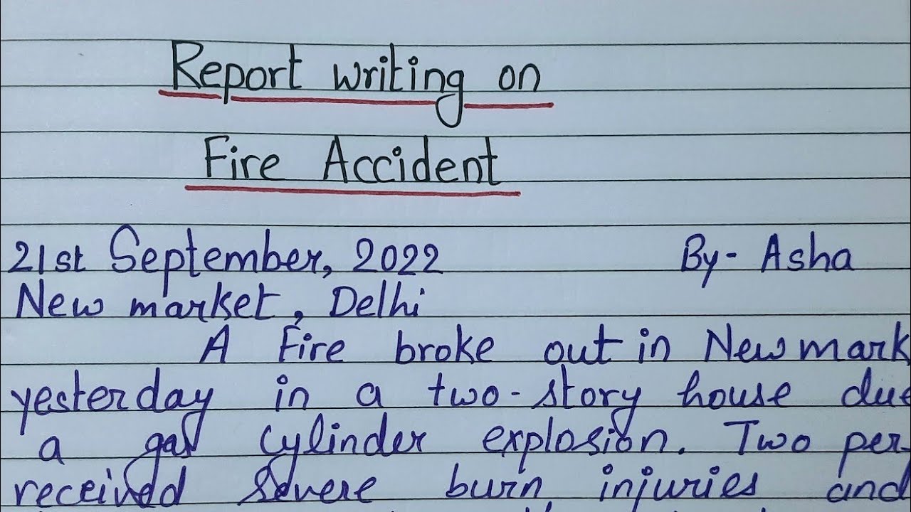 Fire🔥 Accident report writing | write a report on fire accident | report writing format