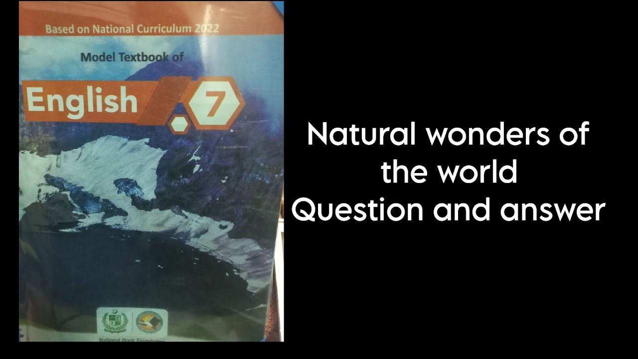 English 7 class, Natural wonders of the world, Questions & Answers.