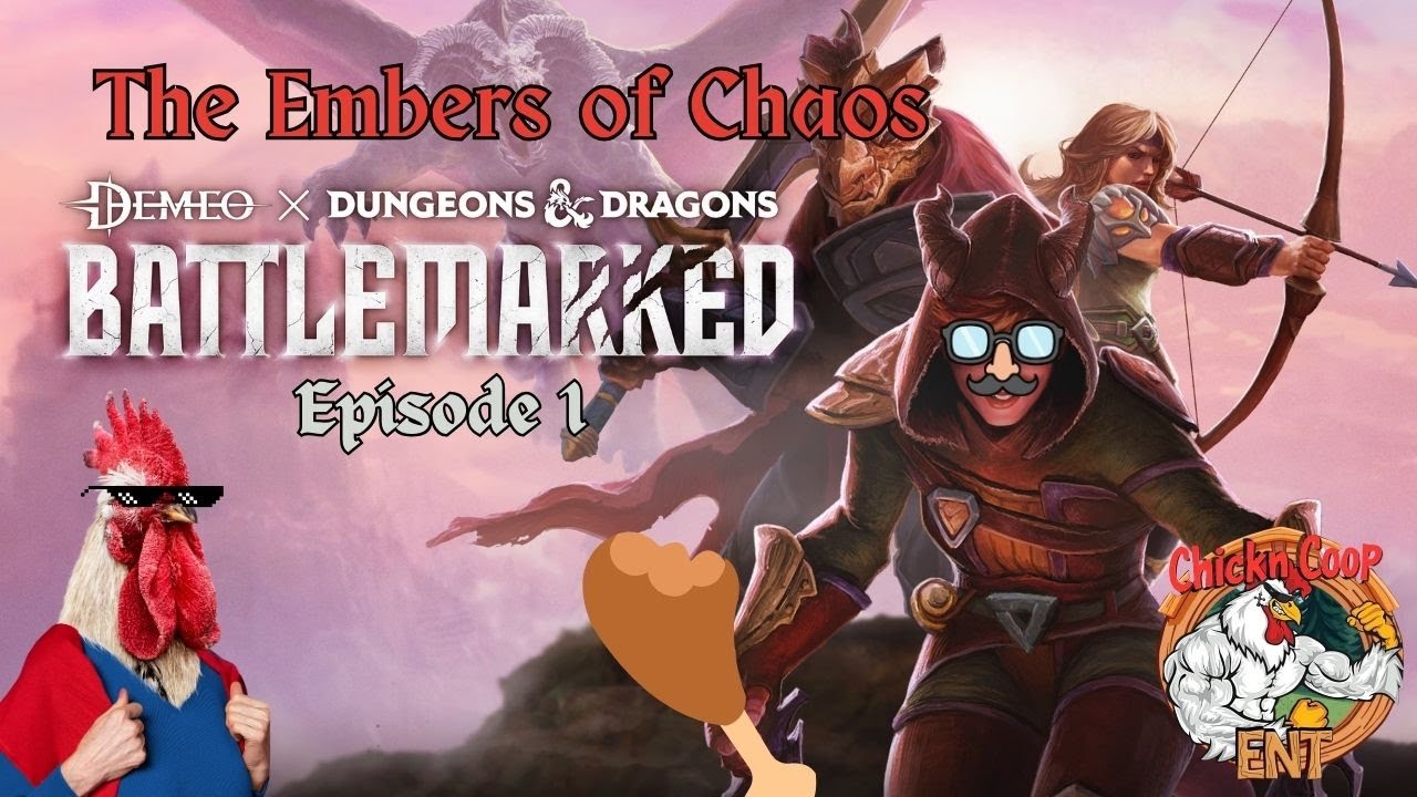 The Embers of Chaos - Cluck & Tell: Demeo x DND Battlemarked E1