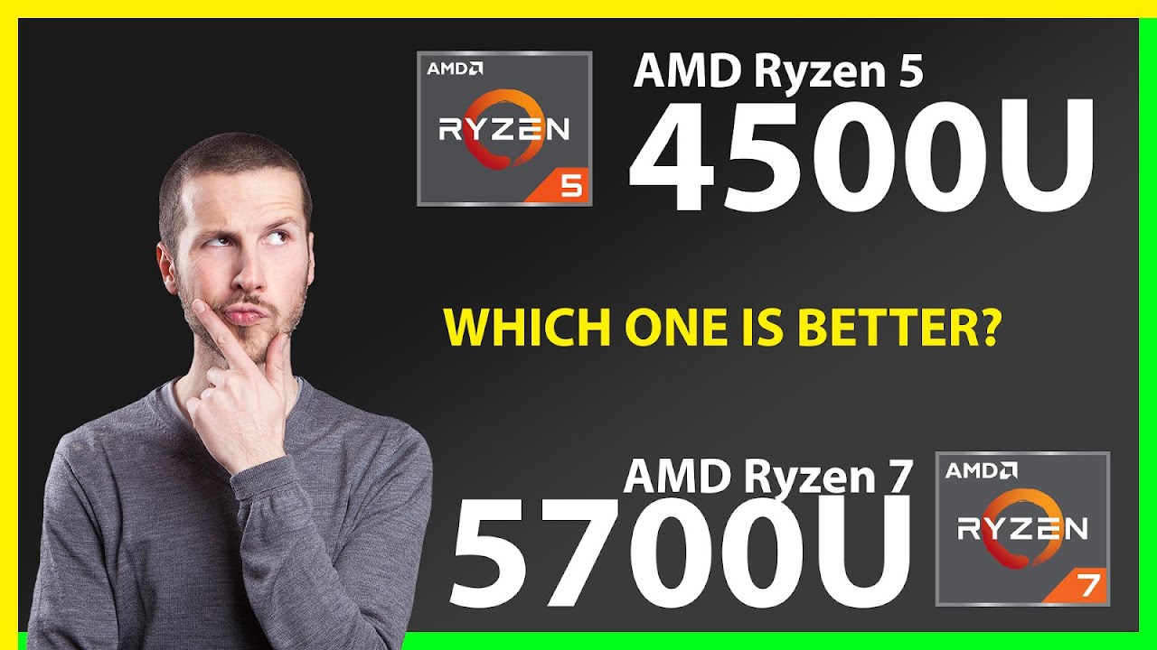 AMD Ryzen 5 4500U vs AMD Ryzen 7 5700U Technical Comparison