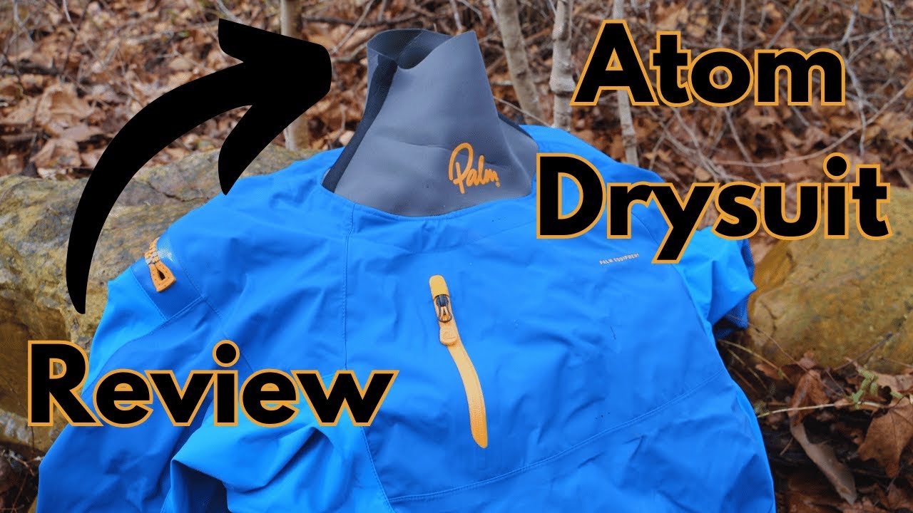 Palm Equipment Atom Drysuit || Review and Impressions