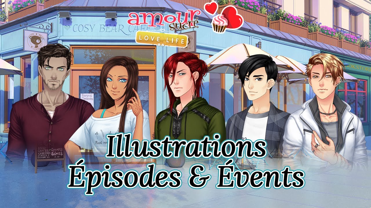💼 「Amour Sucré : Love Life」 Illustrations : Épisodes & Évents