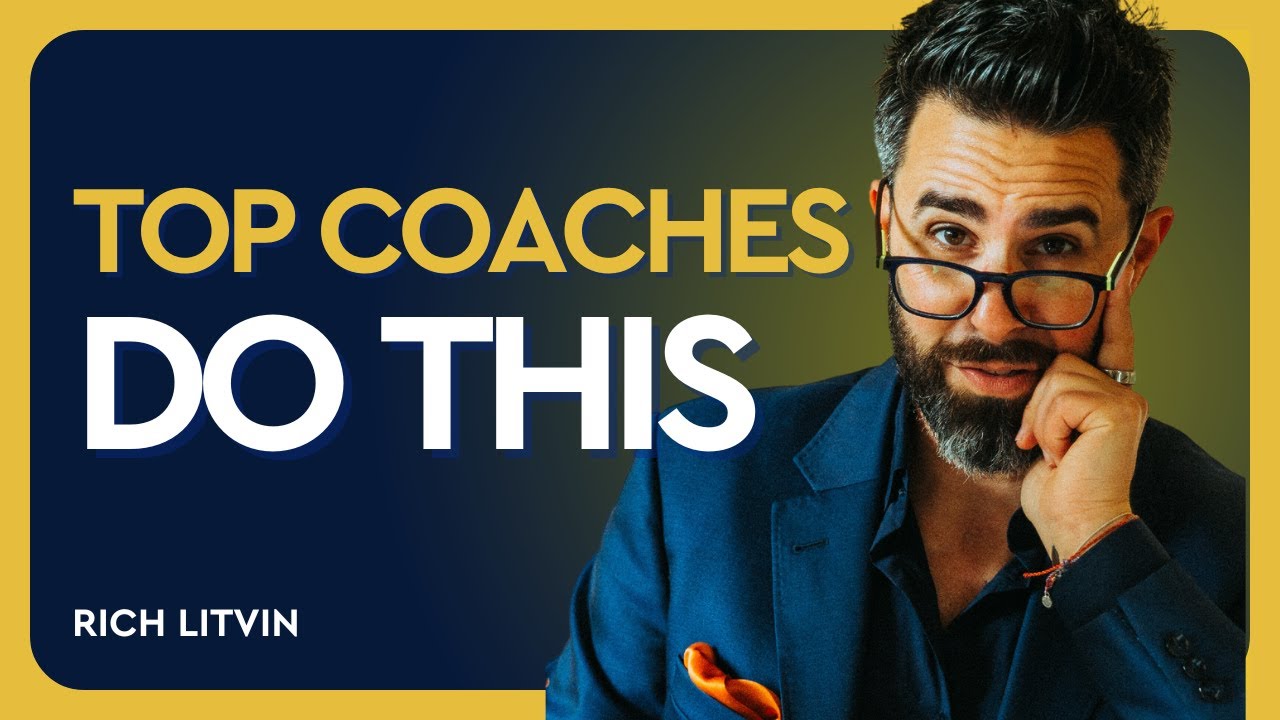 ✨ The BEST Way to Sell Your Coaching Services | Rich Litvin
