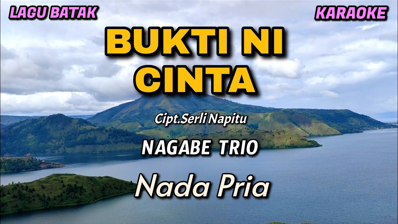 BUKTI NI CINTA - KARAOKE LAGU BATAK || NAGABE TRIO (Nada Pria)