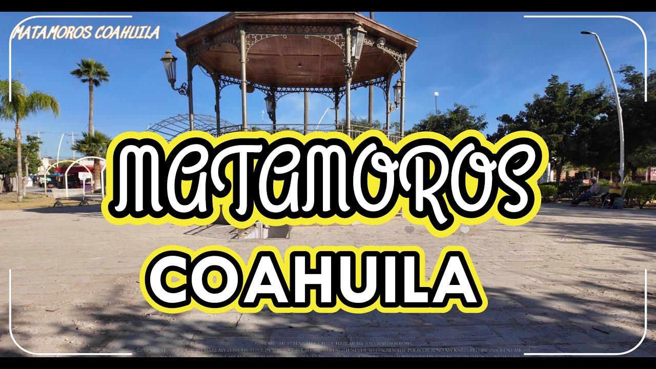 MATAMOROS COAHUILA