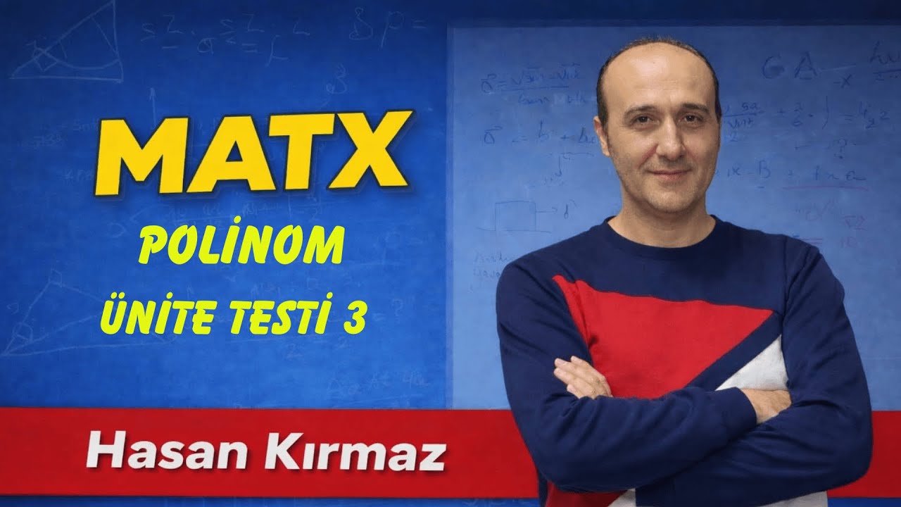ACİL MATEMATİĞİN İLACI POLİNOM ÜNİTE TESTİ 3