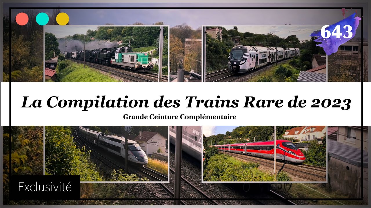 GCC, la compilation des Trains Rare de 2023 #643