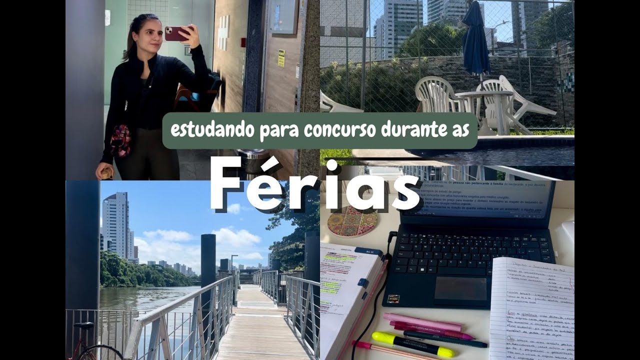 Minhas f&eacute;rias do servi&ccedil;o p&uacute;blico: descanso, estudos para concurso e h&aacute;bitos saud&aacute;veis