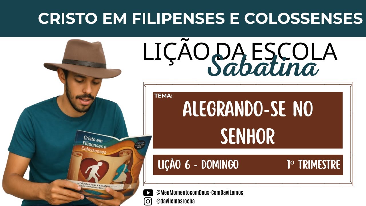 Lição da Escola Sabatina | ALEGRANDO SE NO SENHOR | Domingo 01 Fev