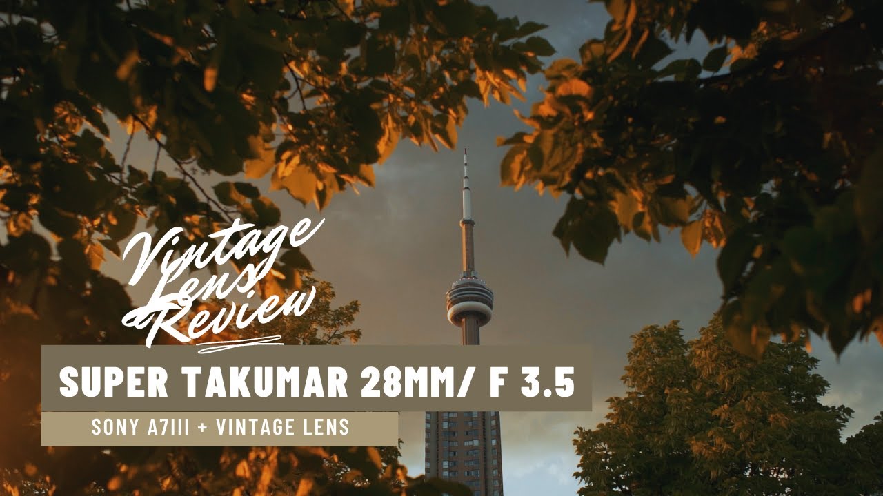 Pentax  l SMC Takumar 28mm l  F 3.5 Review