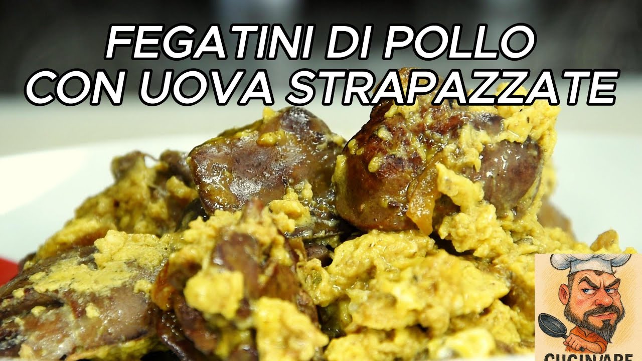 FEGATINI DI POLLO CON UOVA STRAPAZZATE, facili, veloci un piatto della mia infanzia, veramente buoni