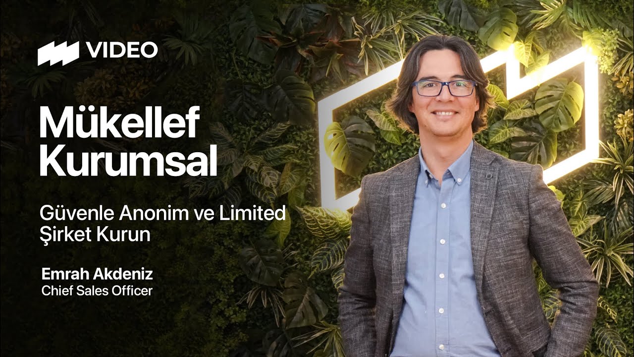 G&uuml;venle Anonim ve Limited Şirket Kurun | M&uuml;kellef Kurumsal