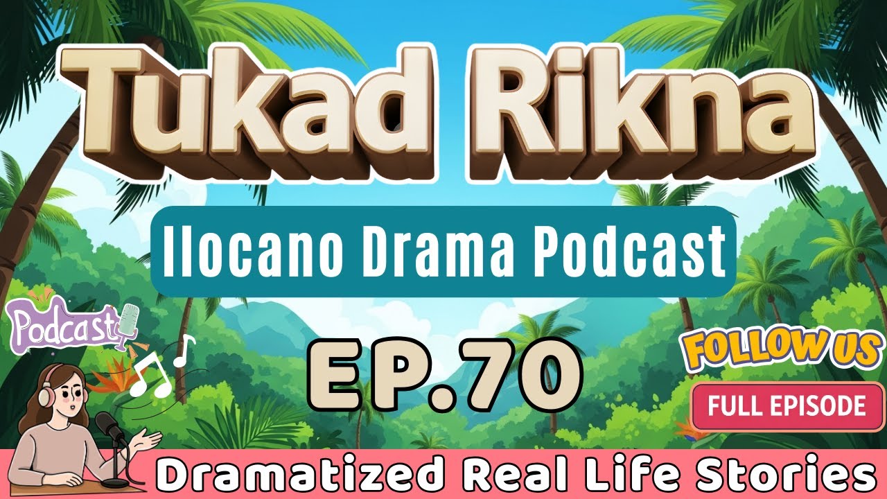 Tukad Rikna Ep.70 | Best Ilocano Drama | NEW 2026