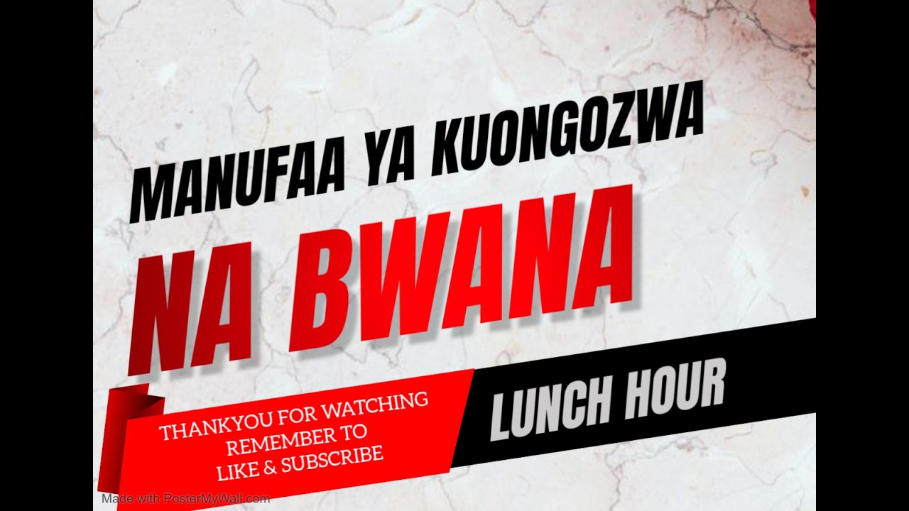 MANUFAA YA KUONGOZWA NA BWANA || KAG NAIVASHA TOWN CHURCH
