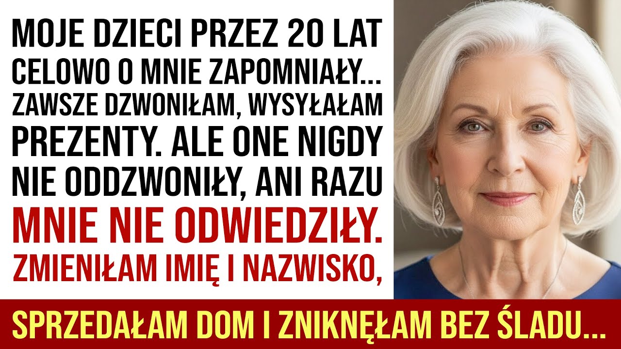 Moje Dzieci Celowo Zapomniały O Mnie Przez 20 Lat, Więc Zmieniłam Nazwisko I Zniknęłam...