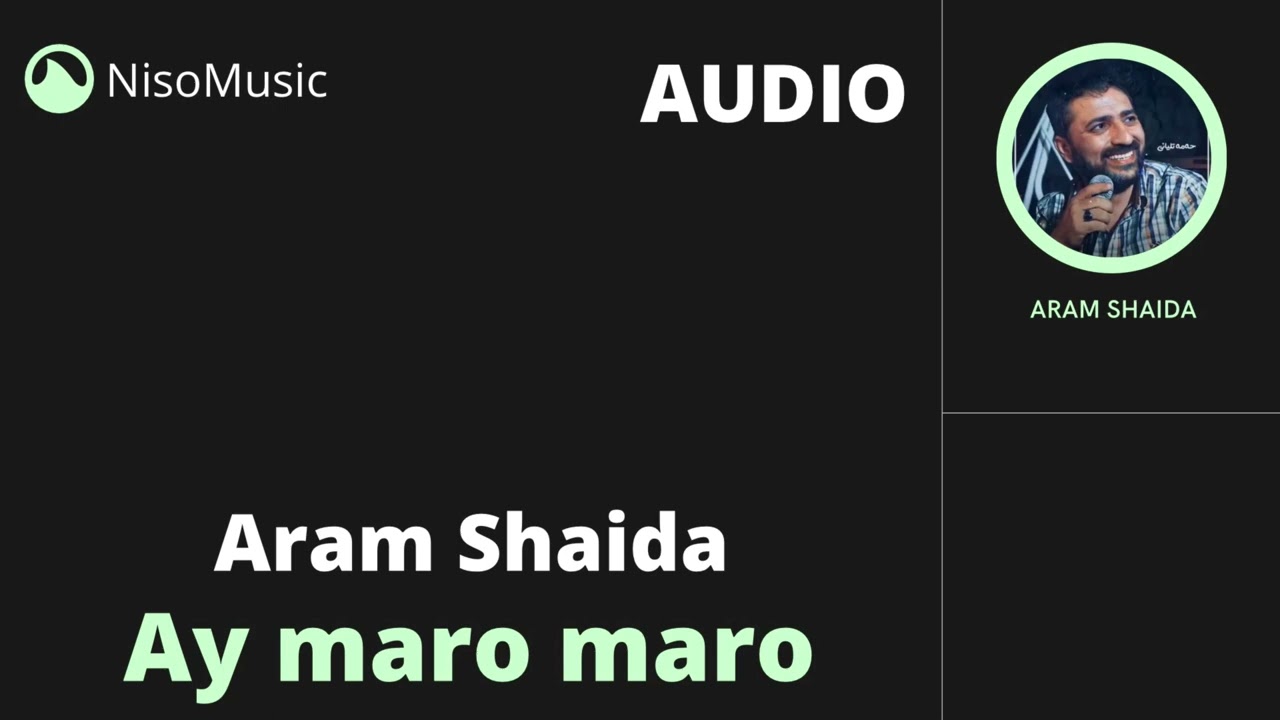 Aram Shaida - Ay Maro Maro AUDIO Арам Шаида - Ай Маро Маро Маро АУДИО mp3