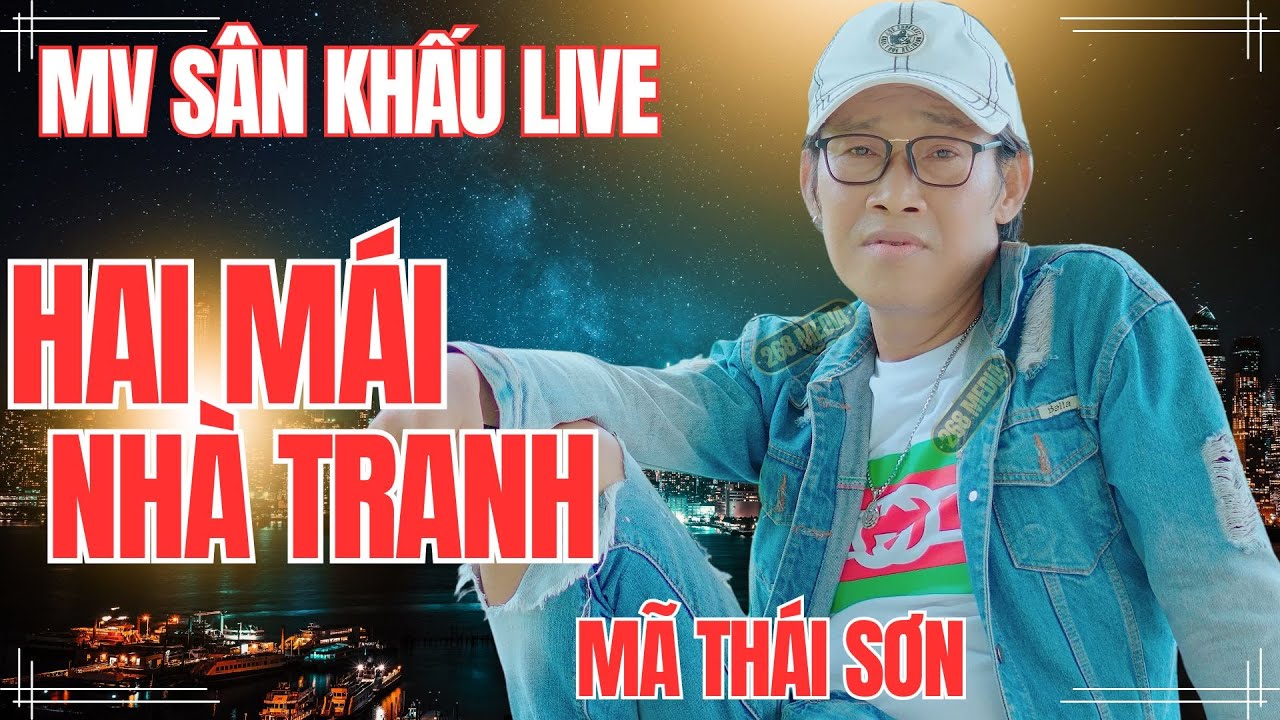 HAI MÁI NHÀ TRANH - Mã Thái Sơn - Em có bao giờ nhớ kỷ niệm xưa