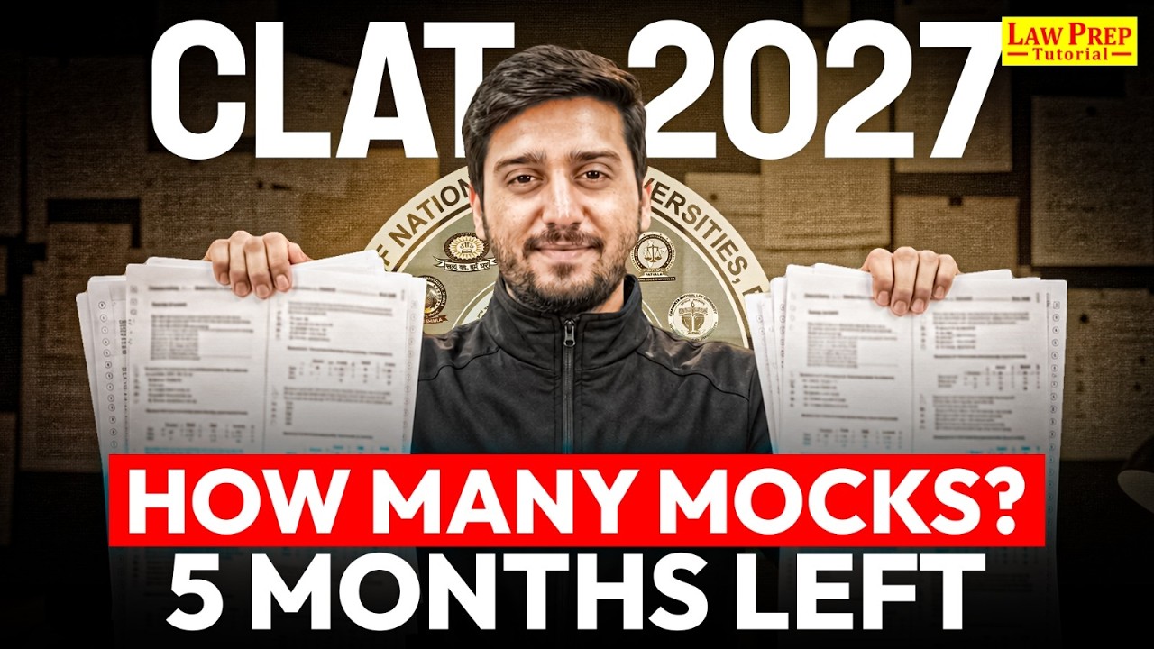 How Many Mock Tests Should You Give Before CLAT 2027? | Complete 5-Month Strategy