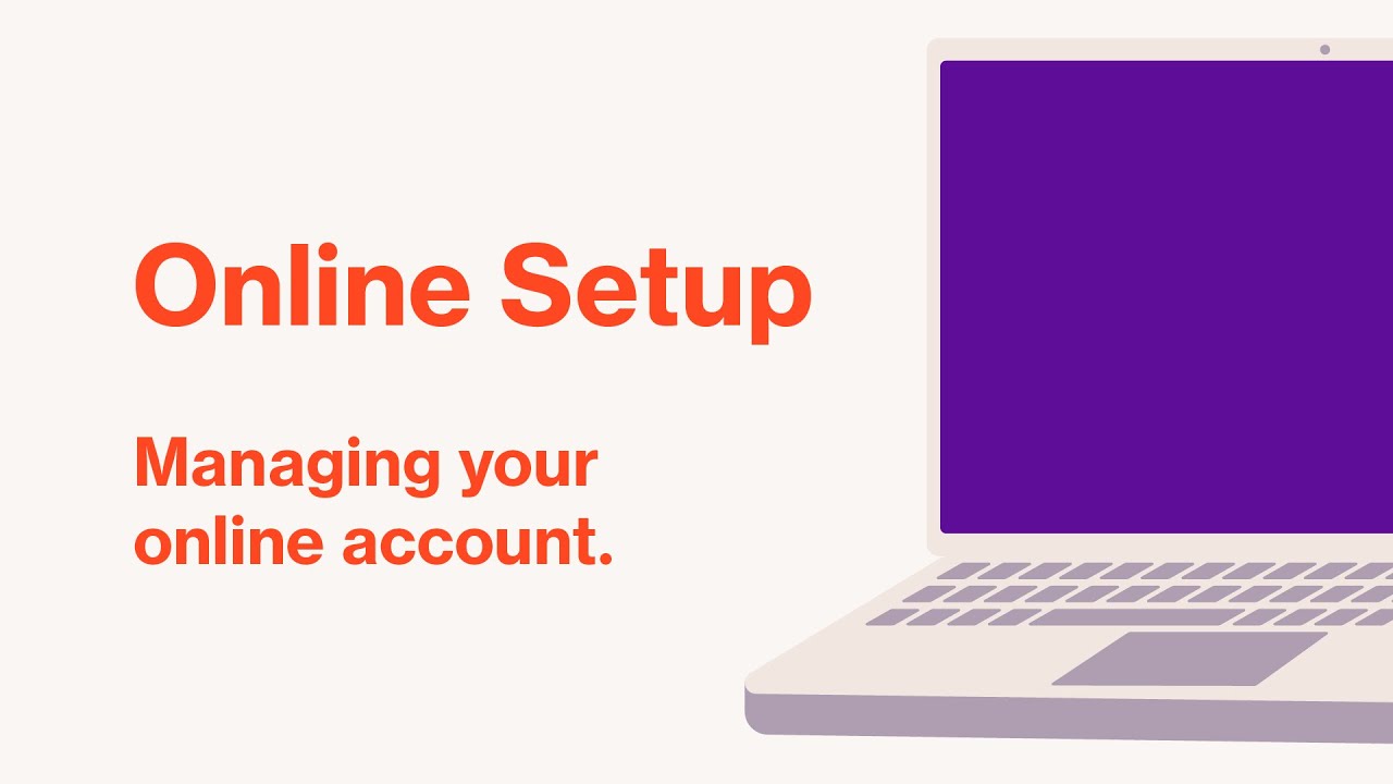Online Setup explained - Managing your online account | E.ON Next
