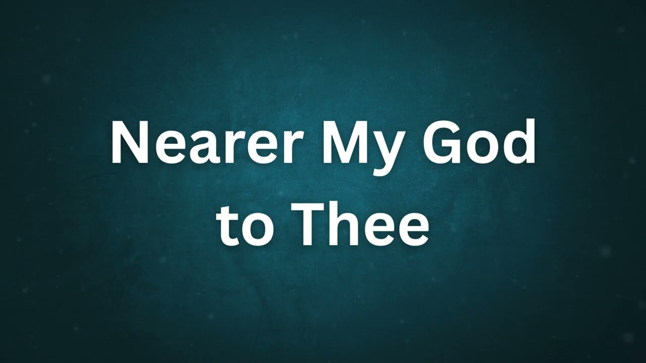Nearer, My God, to Thee Hymn - Beautiful Instrumental Piano with Lyrics