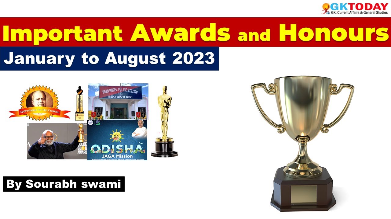 Important Awards and Honour 2023 | January to August 2023 | GKToday