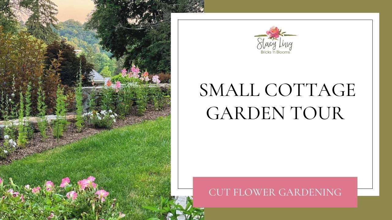 Small Cottage Garden Tour
