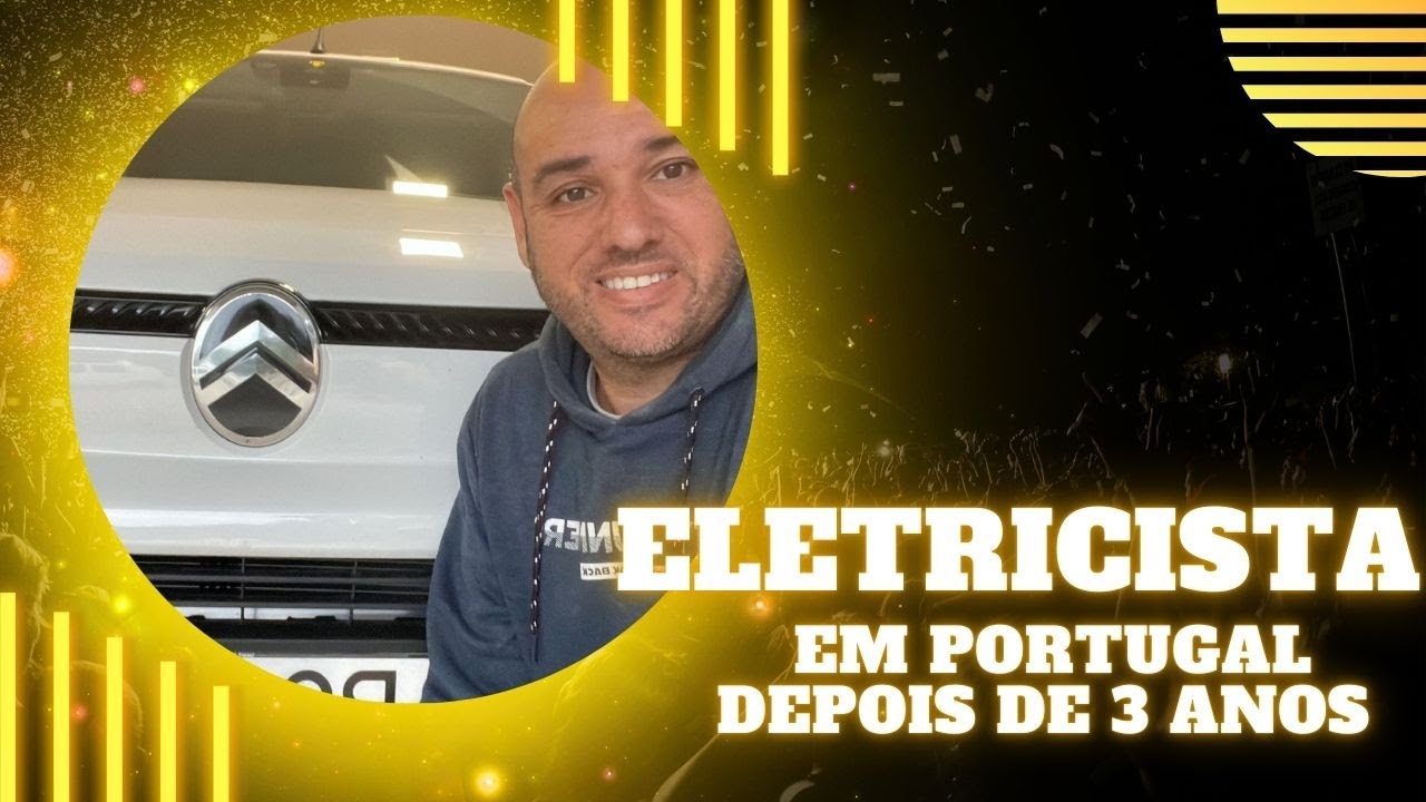 Eletricista em Portugal depois de 3 anos