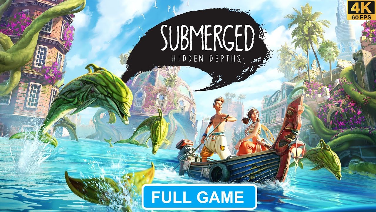 SUBMERGED: HIDDEN DEPTHS GAMEPLAY WALKTHROUGH (FULL GAME) [4K 60FPS ULTRA]