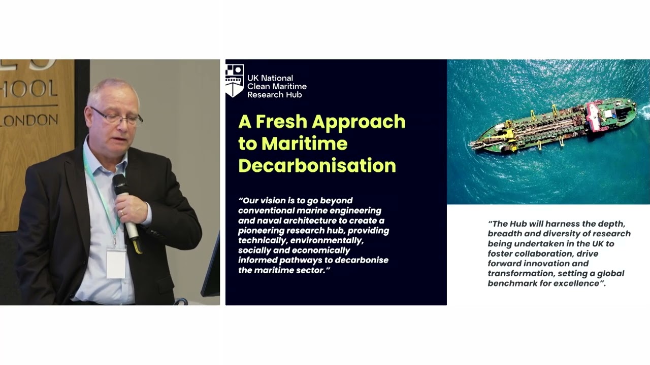 Clean Maritime Research Conference 2024 | Welcome & Overview of UK-MaRes Hub |Tony Roskilly