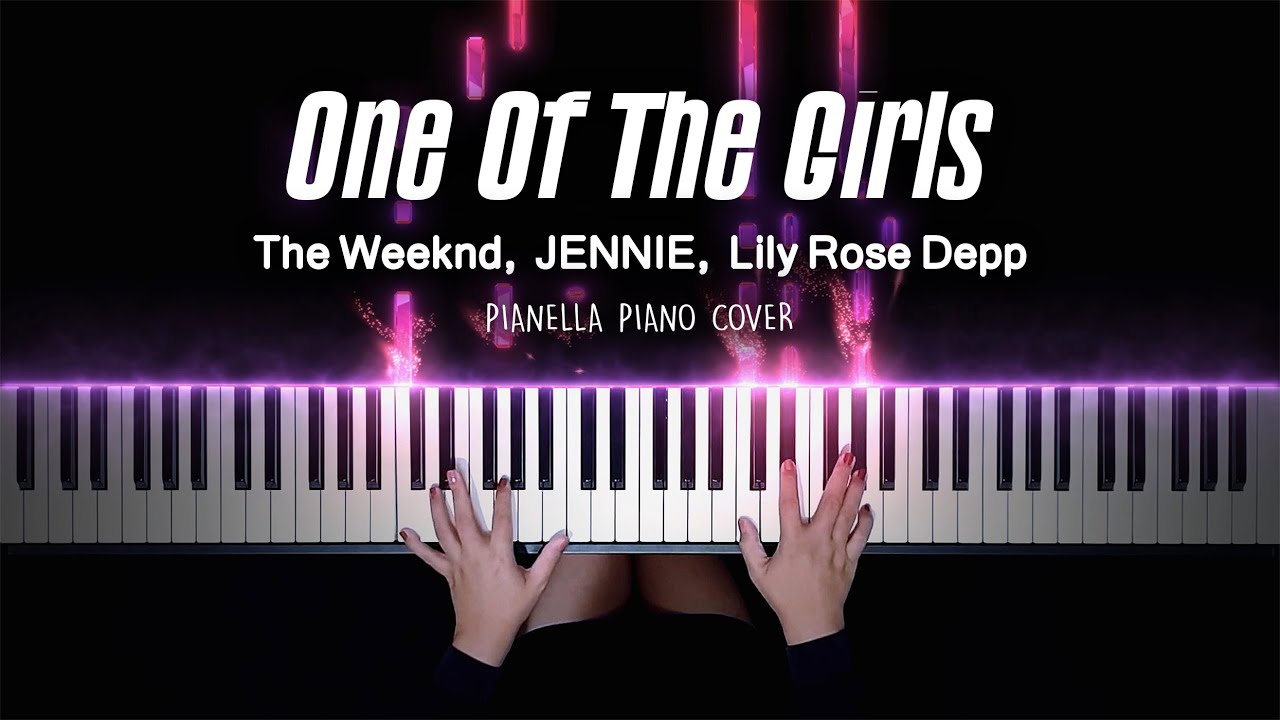 The Weeknd, JENNIE & Lily Rose Depp - One Of The Girls | Piano Cover by Pianella Piano