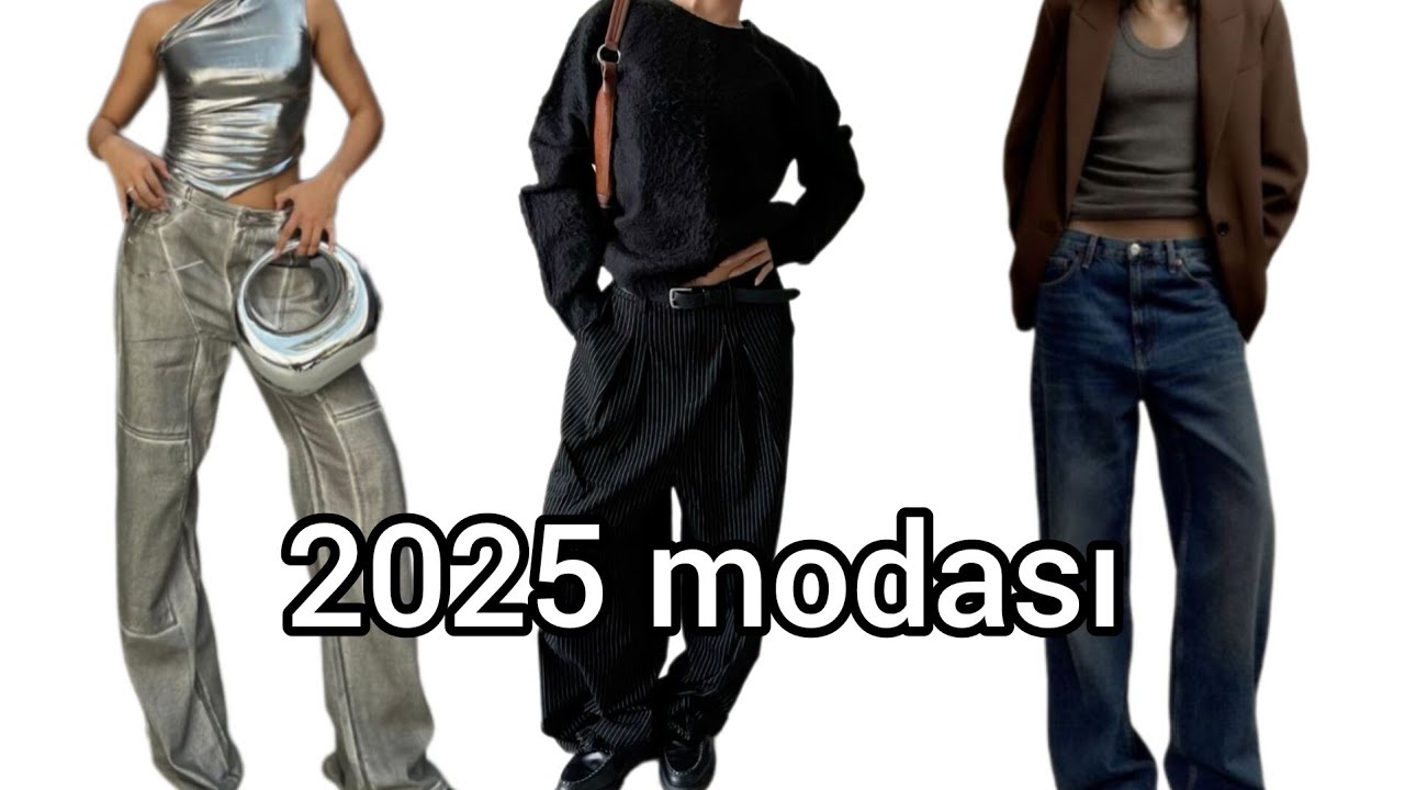 2025 Moda Trendleri! Bu Yıl Ne Giyeceğiz?