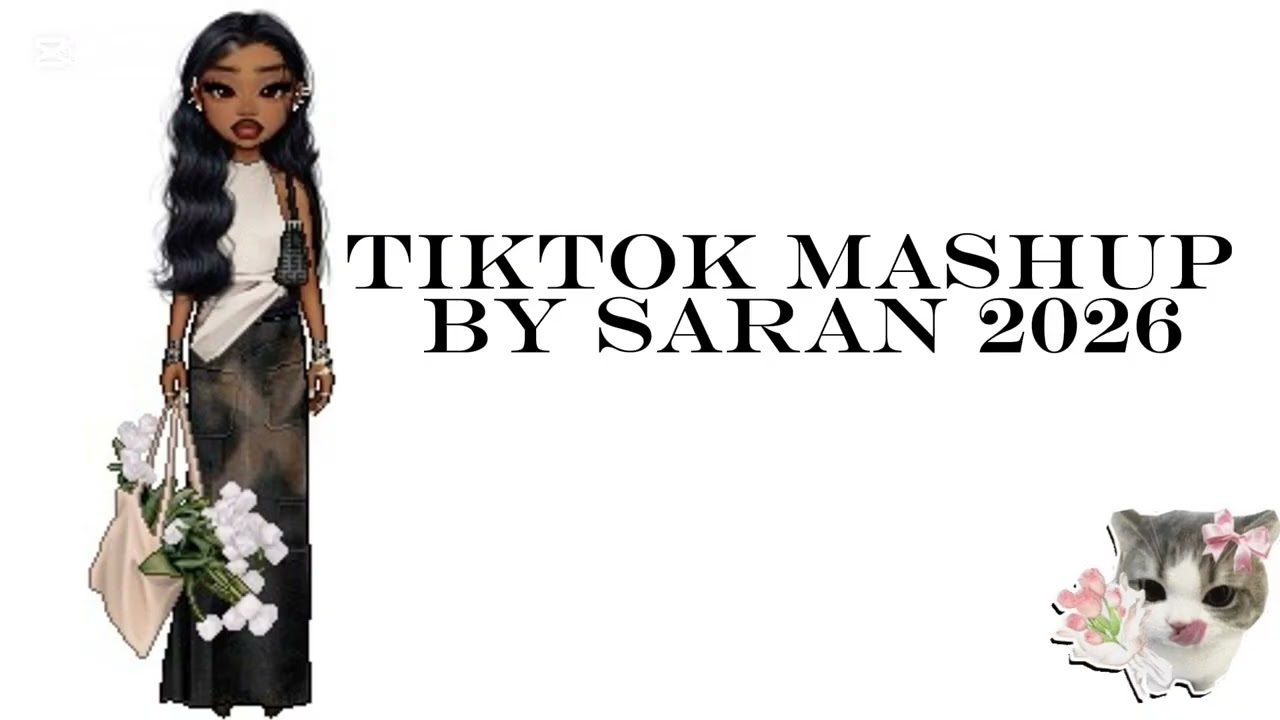 Tiktok mashup 2026