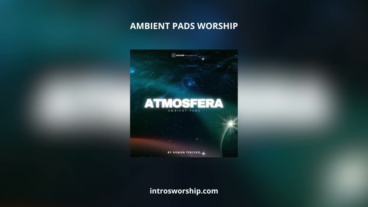 Worship pads ambientales  - Atmosfera