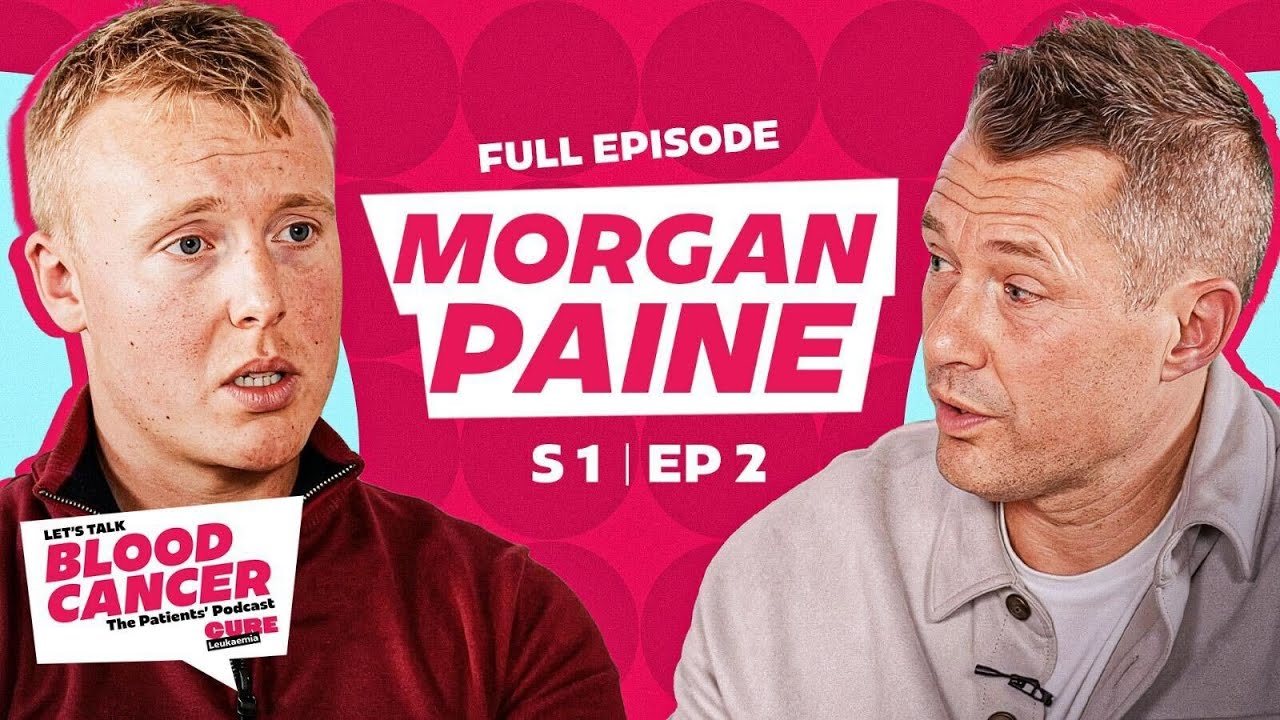 Let's Talk Blood Cancer, The Patients' Podcast. Morgan Paine - A Garmin That Saved My Life