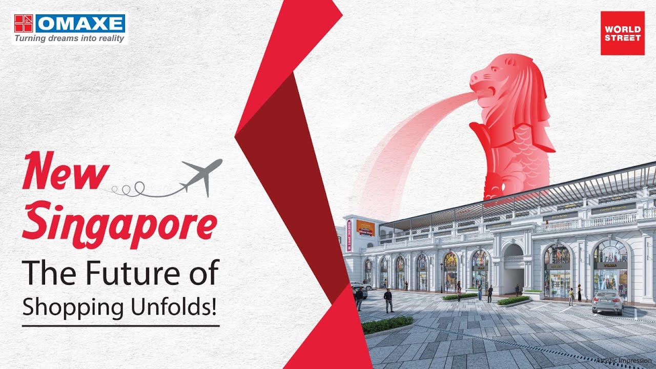 New Singapore at World Street By Omaxe