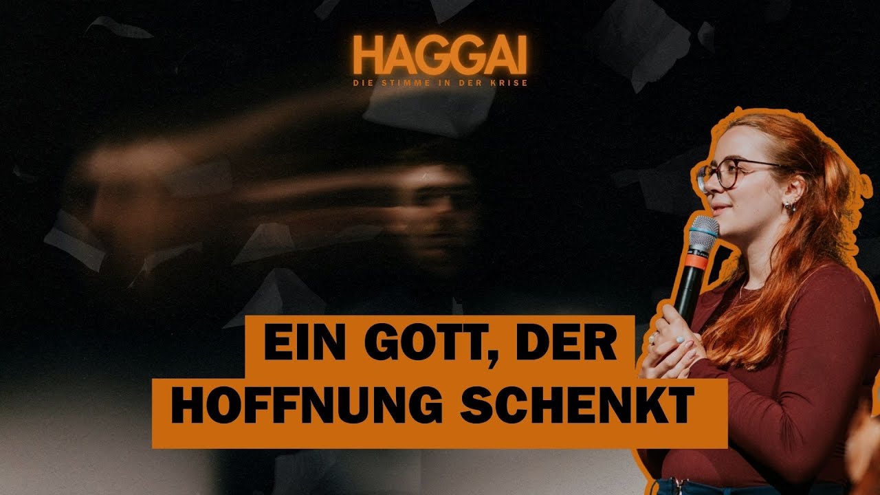 Vergangenheit, die entmutigt  | Haggai | ICF Berlin x IJM