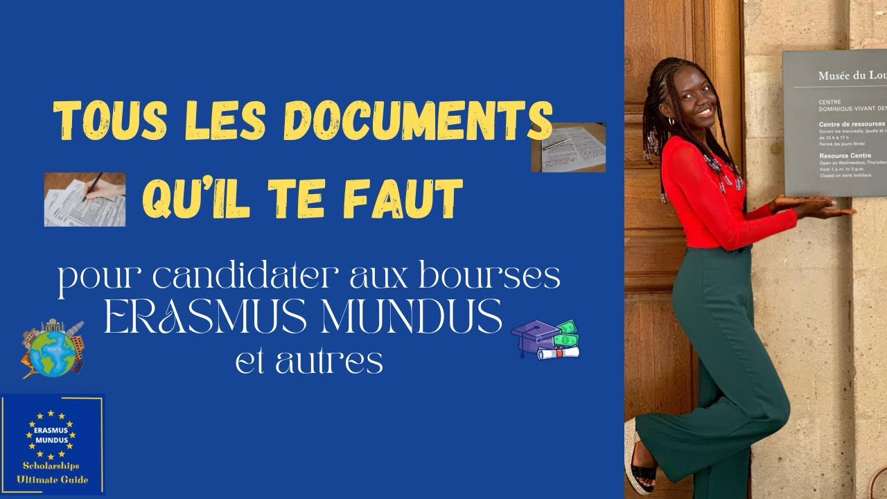 Candidature aux bourses Erasmus Mundus et autres : tous les documents à préparer.