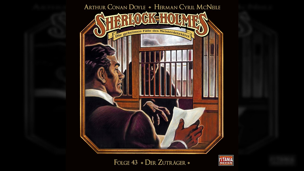 Sherlock Holmes - Die geheimen Fälle des Meisterdetektivs - Folge 43: Der Zuträger