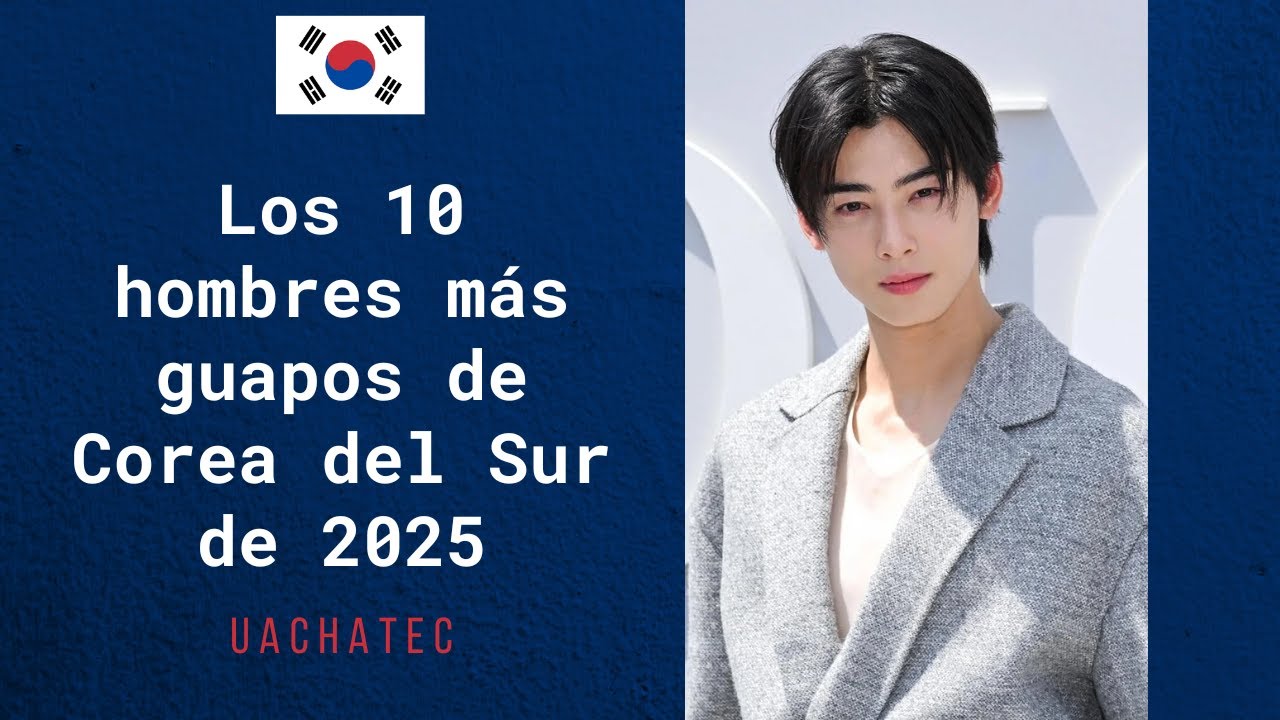 Los 10 Hombres Más Guapos de Corea del Sur en 2025