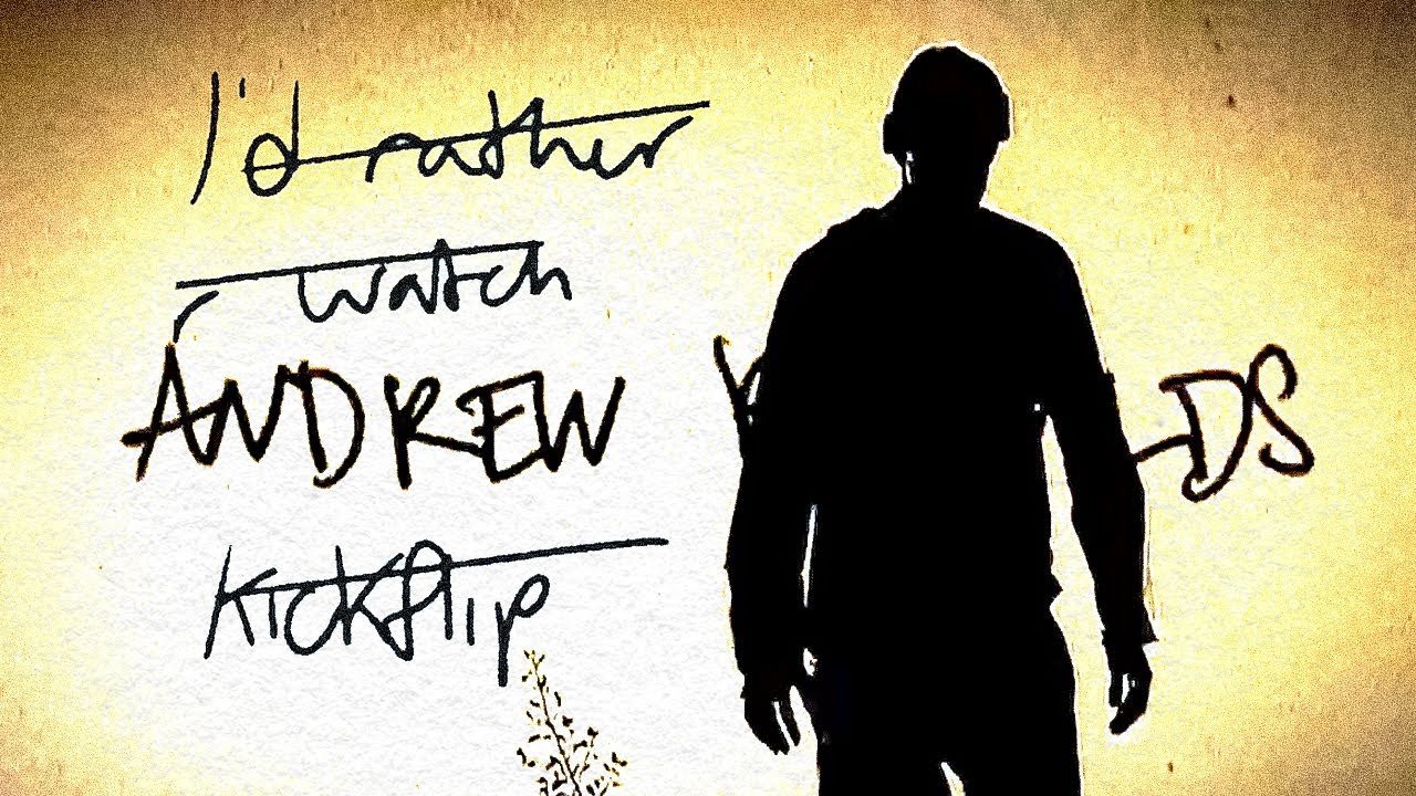 I'd Rather Watch Andrew Reynolds Kickflip