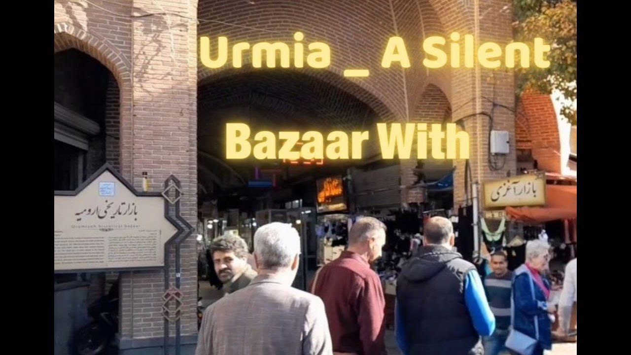 Urmia Old Bazaar Market | Walking Tour by Nader