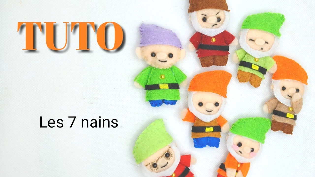 TUTO Feutrine : Les 7 nains (Blanche neige et les 7 nains)