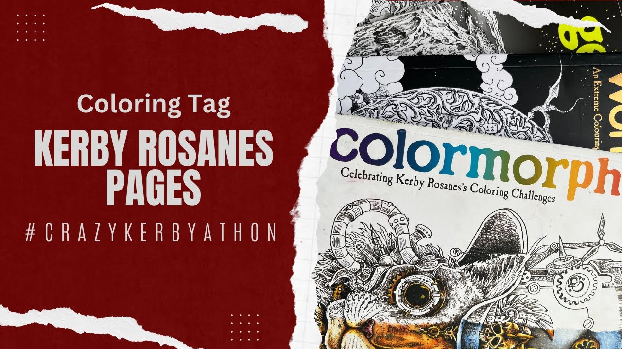 Adult coloring tag! Sharing my WIPS & completed Kerby pages for #crazykerbyathon