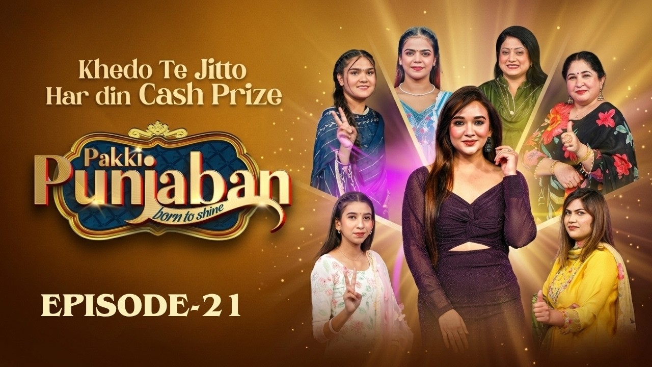 Pakki Punjaban - Born To Shine | Episode 21 | Full Episode | PTC Punjabi