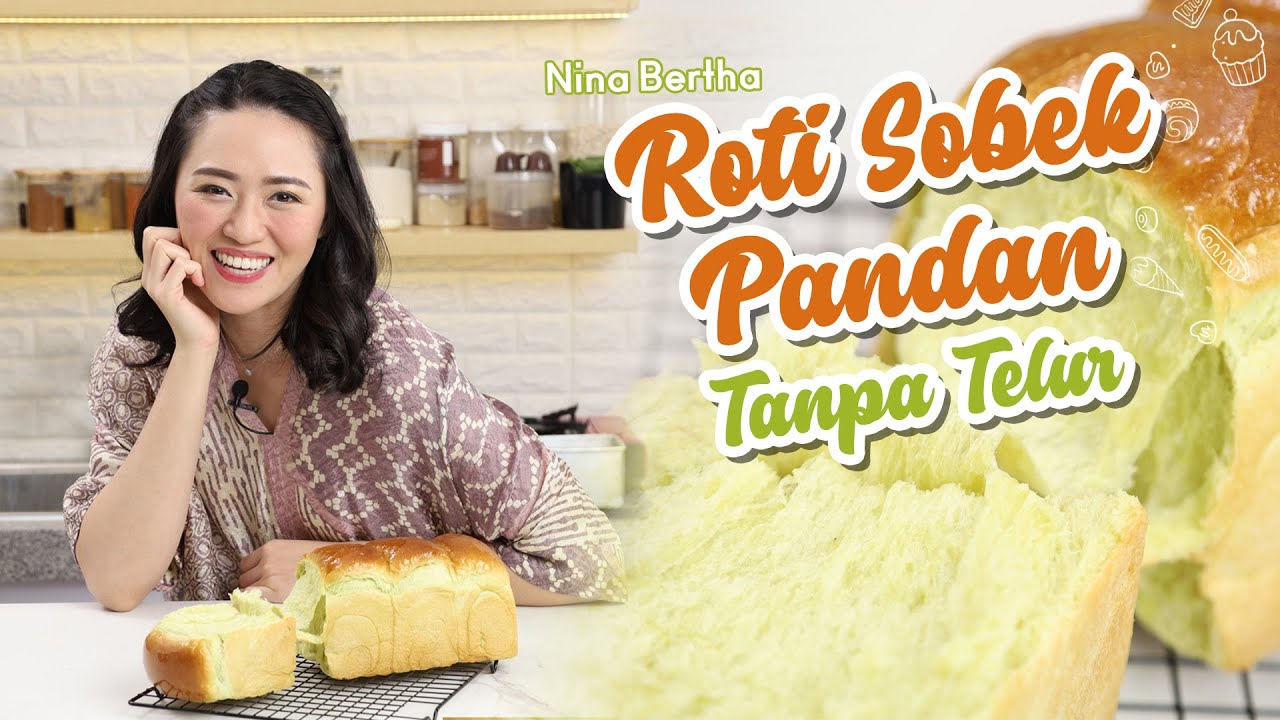 Cara Membuat Roti Sobek Pandan - Roti Sobek Pandan Tanpa Telur