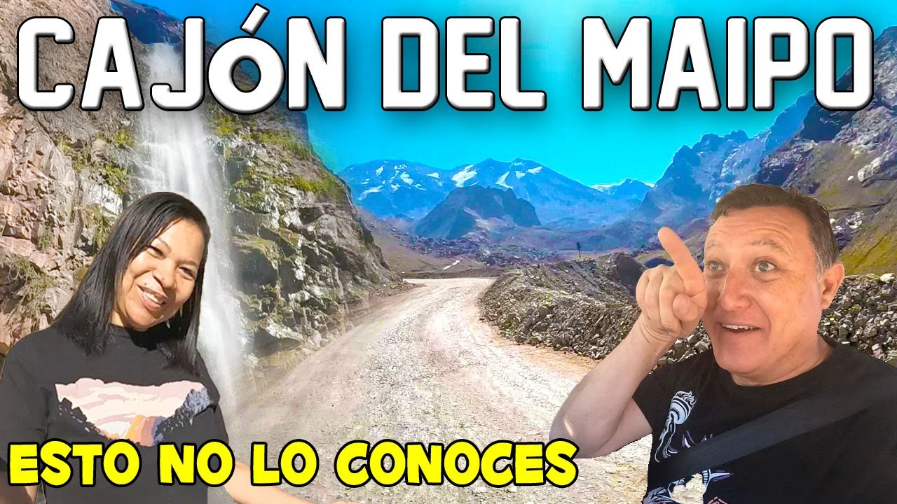 Cajón del Maipo CHILE - Ruta a las montañas