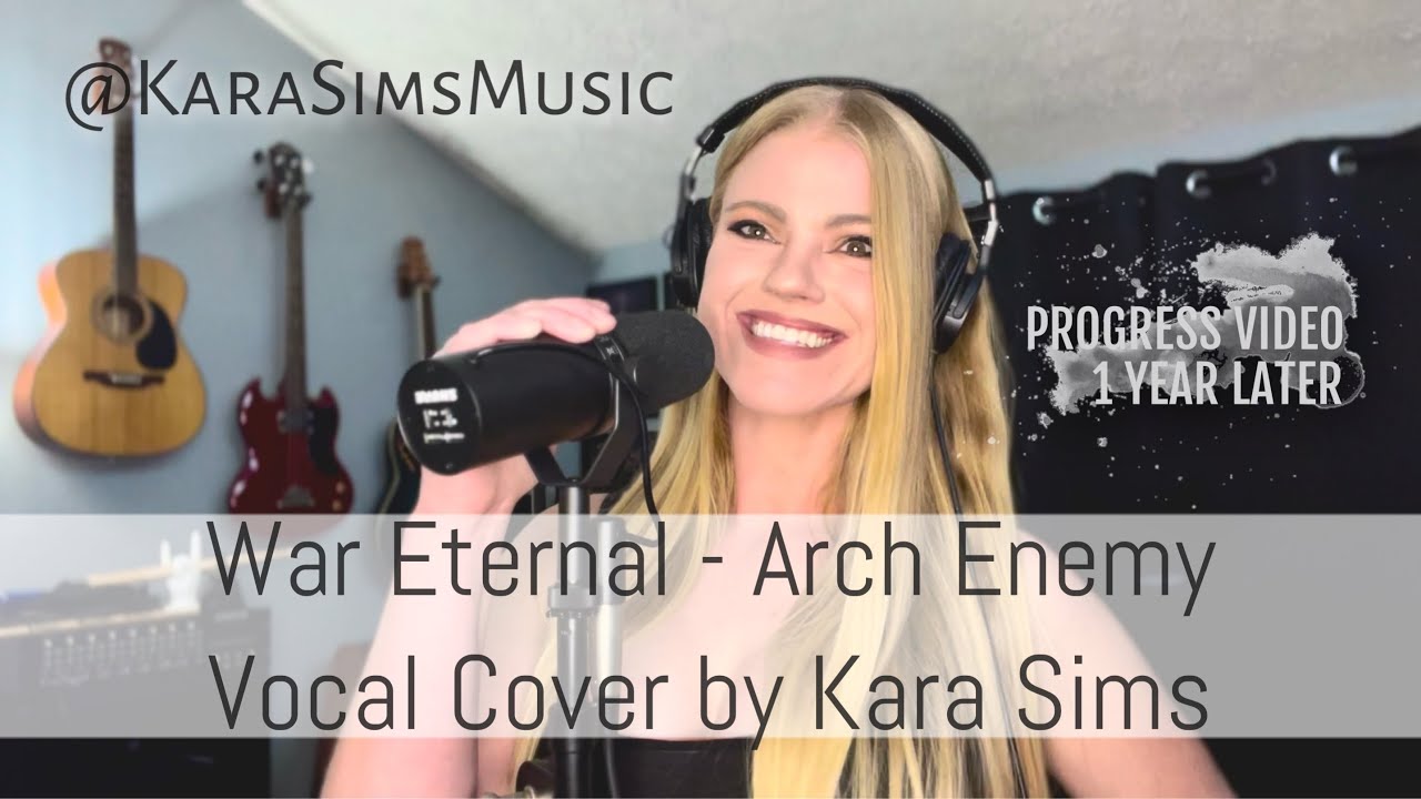 Arch Enemy: War Eternal (Vocal Cover by @KaraSimsMusic Progress Video 1 year later)