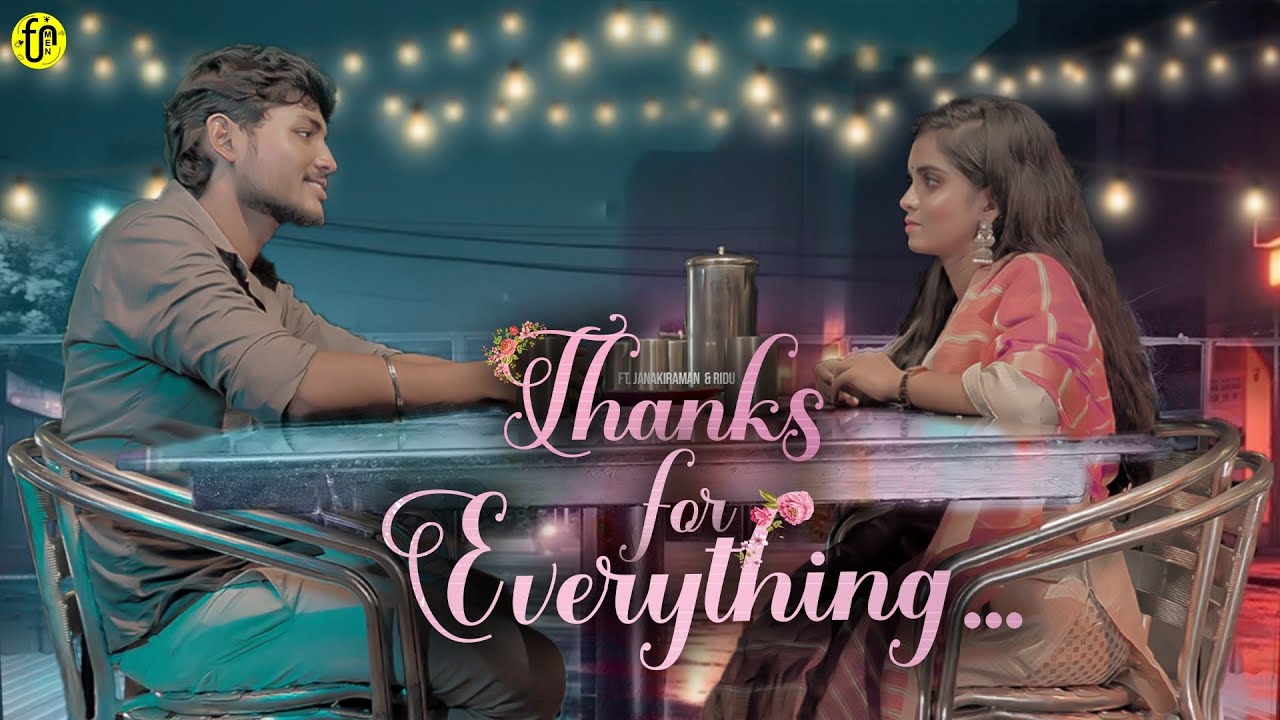 Thanks for everything | Tamil Love Concept Video | Ft. Janakiraman , Ridhu | Funmen Productions